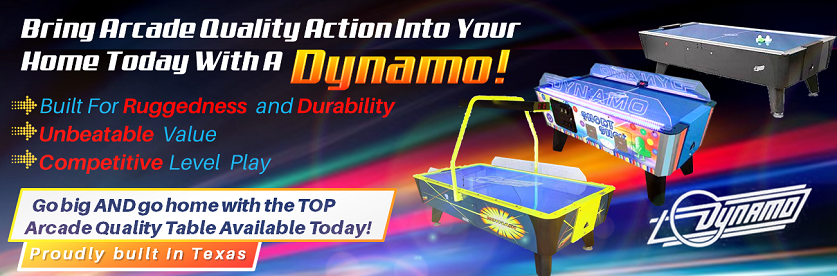 Promotional banner featuring two Dynamo 7' Venetian Air Hockey Tables with bold text for durability, value, and competitive play. Slogan: Proudly American-built in Texas with vibrant graphics and the Dynamo logo.