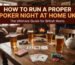How to Run a Proper Poker Night at Home UK